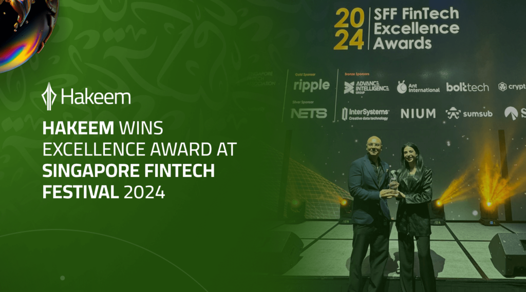 Hakeem Wins Singapore FinTech Festival Excellence Award